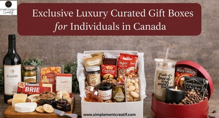 Luxury curated gift boxes for individuals in Canada